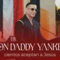 Con Daddy Yankee cientos aceptan a Jesús