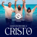 Cancún recibe a Cristo