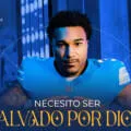 Necesito ser salvado por Dios